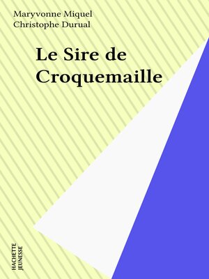 cover image of Le Sire de Croquemaille
